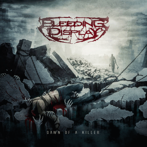 Bleeding Display : Dawn of a Killer